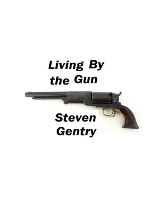 cover image of Living by the Gun